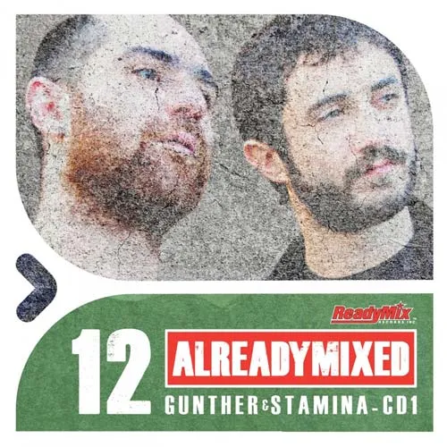 Gunther & Stamina - Already Mixed Vol. 12 - Part 1 - 2013 cover image