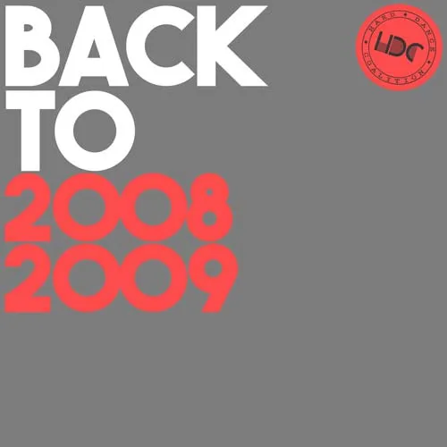 Hard Dance Coalition - Back To 2008 & 2009 - 2021 cover image