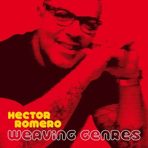 Hector Romero - Weaving Genres Vol. 1 - 2017 cover image