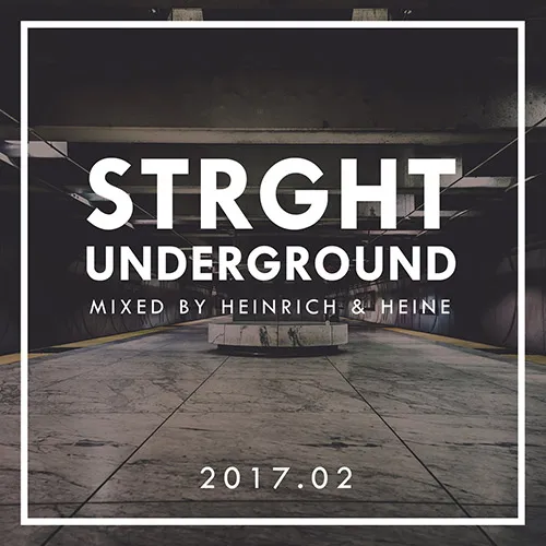 Heinrich & Heine - Strght Underground 2017.02 - 2017 cover image