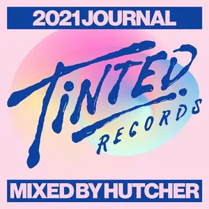 Hutcher - Tinted Records - 2021 Journal - 2021 cover image
