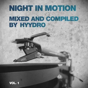 Hyydro - Night In Motion Vol. 1 - 2009 cover image