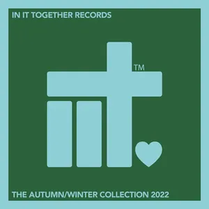 In It Together - In It Together Records - The Autumn-Winter Collection 2022 - 2022 cover image