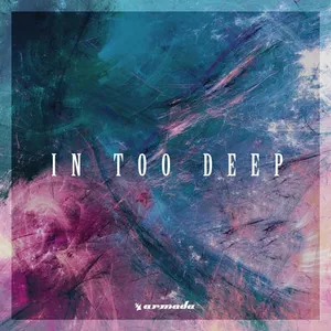 In Too Deep - Armada Music - 2017 cover image