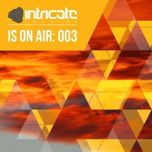 Intricate Is On Air 003 - 2018 cover image