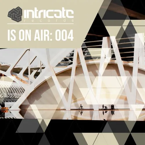 Intricate Is On Air 004 - 2018 cover image
