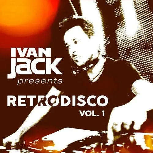 Ivan Jack - Retrodisco Vol. 1 - 2017 cover image