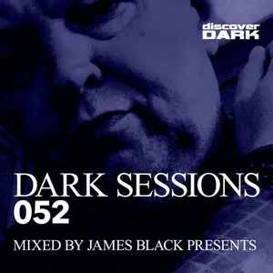 James Black Presents - Dark Sessions 052 - 2019 cover image