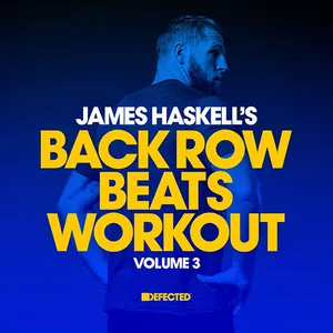 James Haskell - Back Row Beats Workout Vol. 3 - 2018 cover image