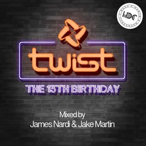 James Nardi & Jake Martin - Twist - The 13th Birthday - 2015 cover image