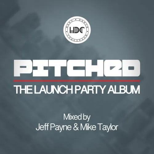 Jeff Payne & Mike Taylor - Pitched - The Launch Party - 2017 cover image