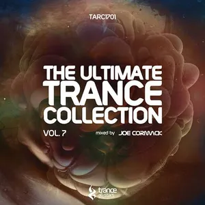 Joe Cormack - The Ultimate Trance Collection Vol. 7 - 2017 cover image