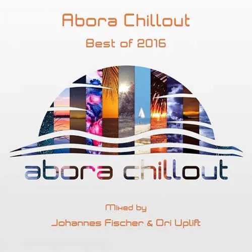 Johannes Fischer & Ori Uplift - Abora Chillout - Best Of 2016 - 2017 cover image