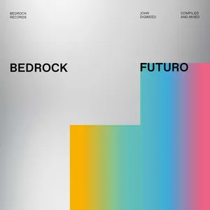 John Digweed - Bedrock Futuro - 2023 cover image