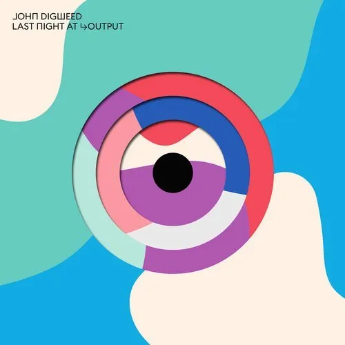 John Digweed - Last Night At Output - 2019 cover image