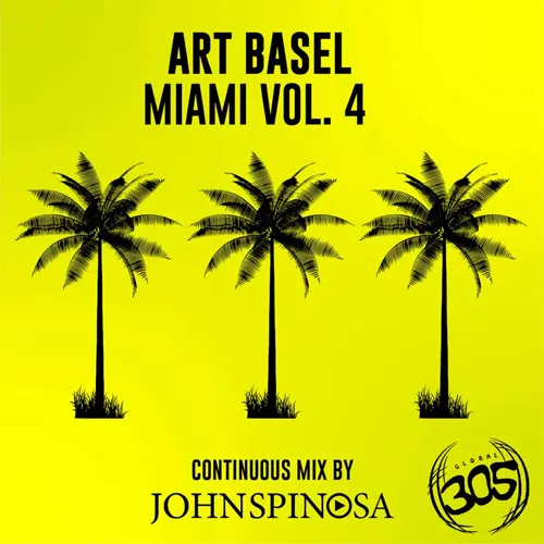 John Spinosa - Art Basel Miami Vol. 4 - 2022 cover image