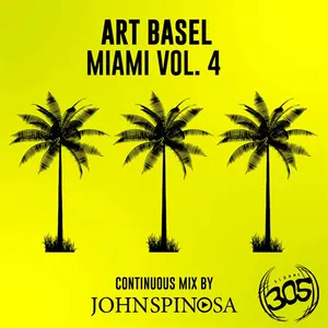 John Spinosa - Art Basel Miami Vol. 4 - 2022 cover image