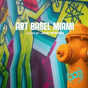 John Spinosa - Global305 - Art Basel Miami Vol. 1 - 2019 cover image