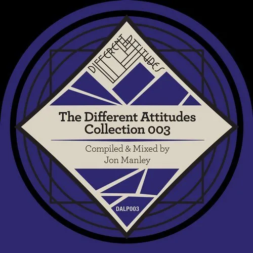 Jon Manley - The Different Attitudes Collection 003 - 2018 cover image