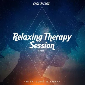 Jose Sierra - Relaxing Therapy Session - Part 1 - 2020 cover image