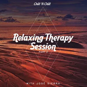 Jose Sierra - Relaxing Therapy Session - Part 2 - 2021 cover image