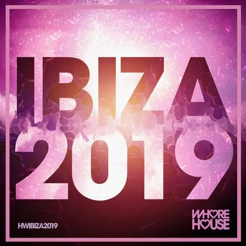 Kevin Andrews - Whore House - Ibiza 2019 - 2019 cover image
