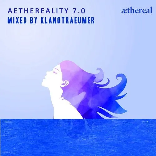 Klangtraeumer - Aethereality 7.0 - 2019 cover image