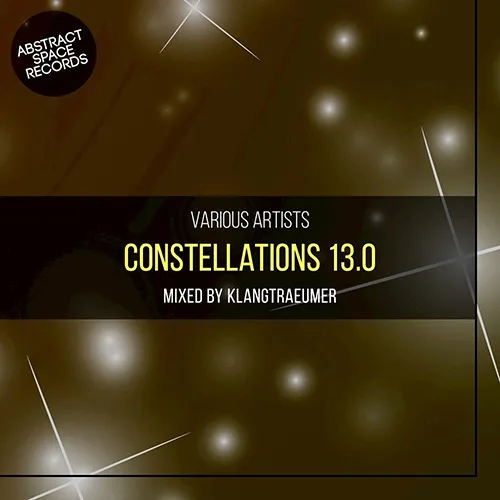 Klangtraeumer - Constellations 13.0 - 2017 cover image