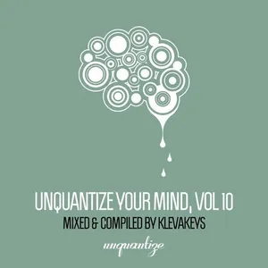 KlevaKeys - Unquantize Your Mind Vol. 10 - 2019 cover image