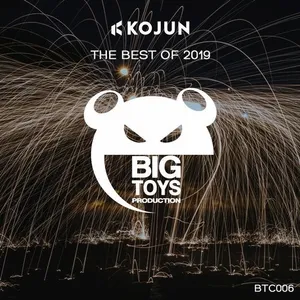 Kojun - Big Toys Production - The Best Of 2019 - 2019 cover image