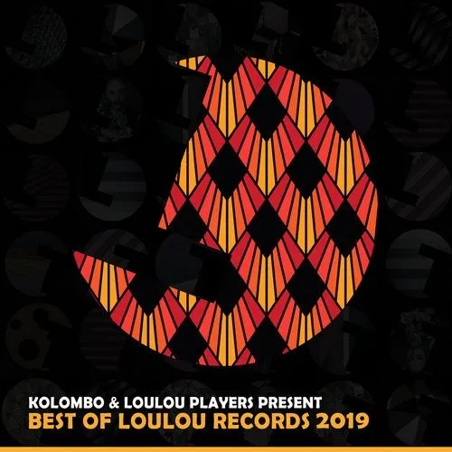 Kolombo & LouLou Players - Best Of Loulou Records 2019 - 2019 cover image