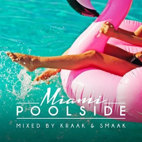 Kraak & Smaak - Poolside - Miami 2018 - 2018 cover image