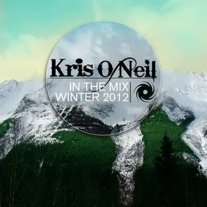 Kris O'Neil - In The Mix - Winter 2012 - 2012 cover image