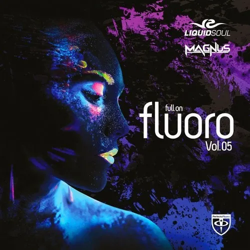 Liquid Soul & Magnus - Full On Fluoro Vol. 5 - 2019 cover image
