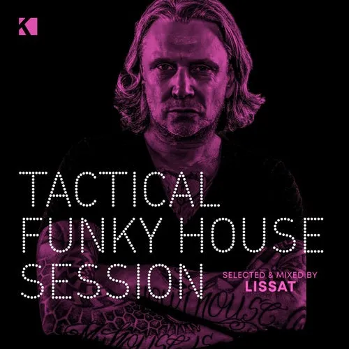 Lissat - Tactical Funky House Session Vol. 1 - 2018 cover image
