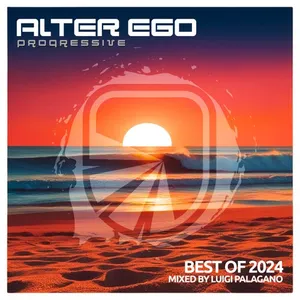 Luigi Palagano - Alter Ego Progressive - Best Of 2024 - 2024 cover image