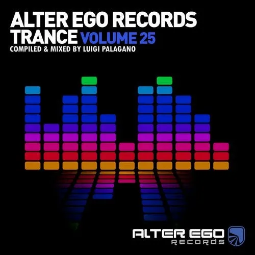 Luigi Palagano - Alter Ego Trance Vol. 25 - 2020 cover image