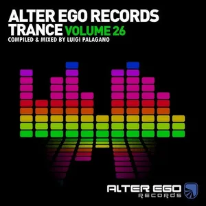 Luigi Palagano - Alter Ego Trance Vol. 26 - 2020 cover image