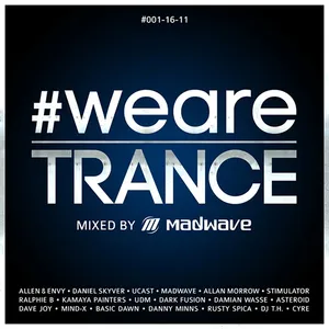 Madwave - #WeAreTrance #001-16-11 - 2016 cover image