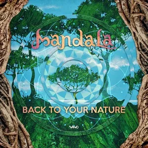 Mandala (UK) - Back To Your Nature - 2018 cover image