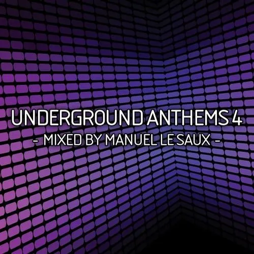 Manuel Le Saux - Underground Anthems Vol. 4 - 2011 cover image
