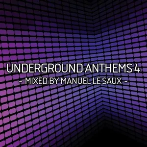 Manuel Le Saux - Underground Anthems Vol. 4 - 2011 cover image