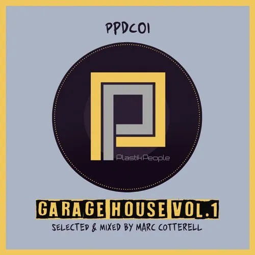 Marc Cotterell - Garage House Vol. 1 - 2018 cover image