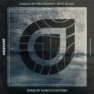 Marcus Santoro - Enhanced Progressive - Best Of 2017 - 2017 cover image