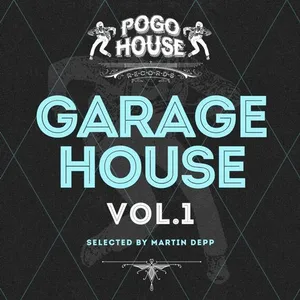 Martin Depp - Garage House Vol. 1 - 2020 cover image