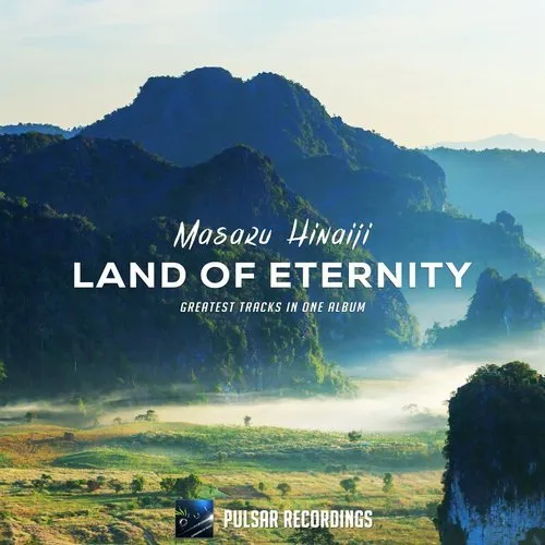 Masaru Hinaiji - Land Of Eternity - 2017 cover image