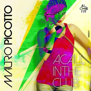 Mauro Picotto - A Call In The Club - 2017 cover image