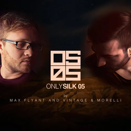 Max Flyant And Vintage & Morelli - Only Silk 05 - 2018 cover image