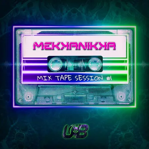 Mekkanikka - Mixtape #1 - 2021 cover image
