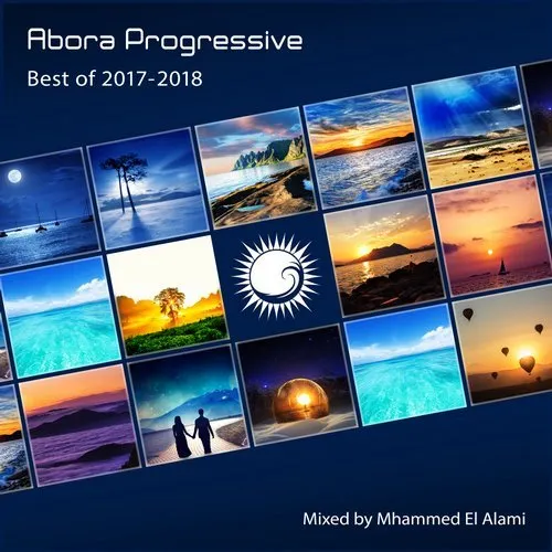 Mhammed El Alami - Abora Progressive - Best Of 2017-2018 - 2018 cover image